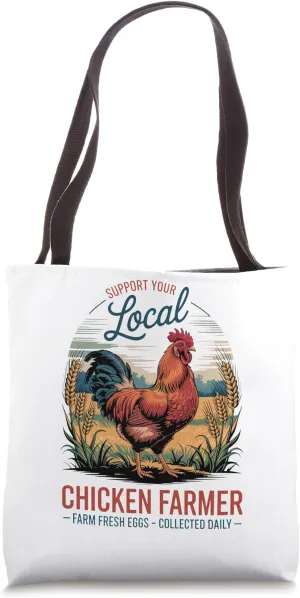 Vintage Support Your Local Chicken Farmer - Farm Fresh Eggs Tote Bag