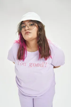 You Good Graphic T-shirt: Lavender